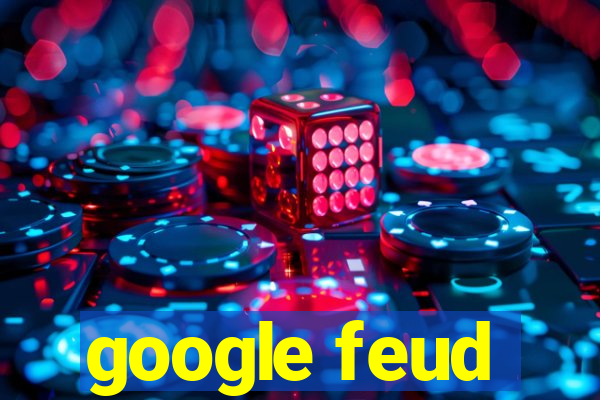 google feud